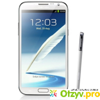 Samsung Galaxy Note 2 - самсунг нот 2 отзывы