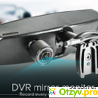 CAR DVR MIRROR – видеорегистратор отзывы
