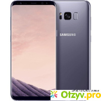 Сотовый телефон Samsung Galaxy S8 отзывы