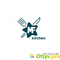 Компания MF Kitchen (Muscle Factory kitchen) отзывы