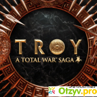 Total War Saga: Troy отзывы