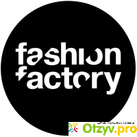 Fashion factory отзывы отзывы
