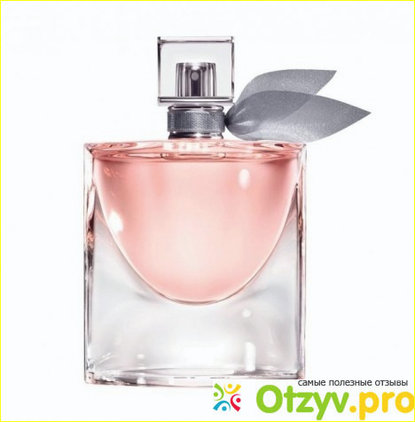 Отзыв о Lancome la vie est belle