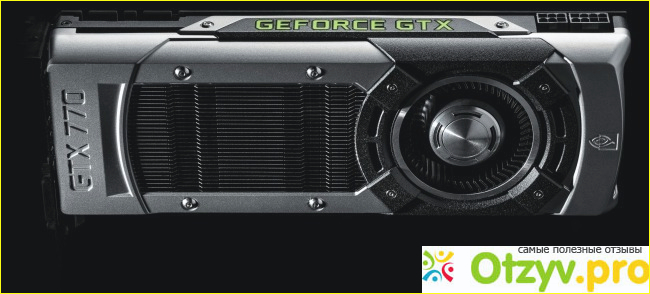 Отзыв о Видеокарта Gigabyte GeForce GTX-770 GV-N770OC-2GB