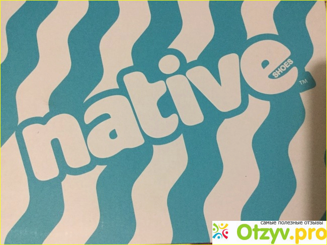 Отзыв о Ботинки Native