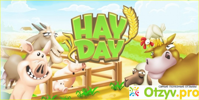 Отзыв о Hay Day (хай дей хей дей) скачать на телефон и компьютер онлайн отзывы скрины