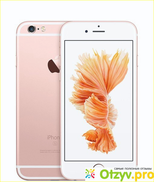 Отзыв о Смартфон Apple iPhone 6s rose gold